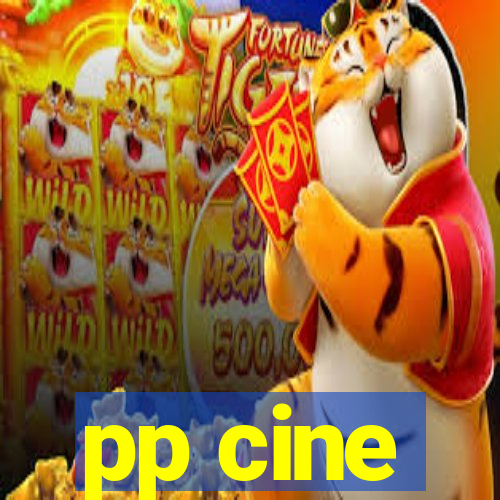 pp cine
